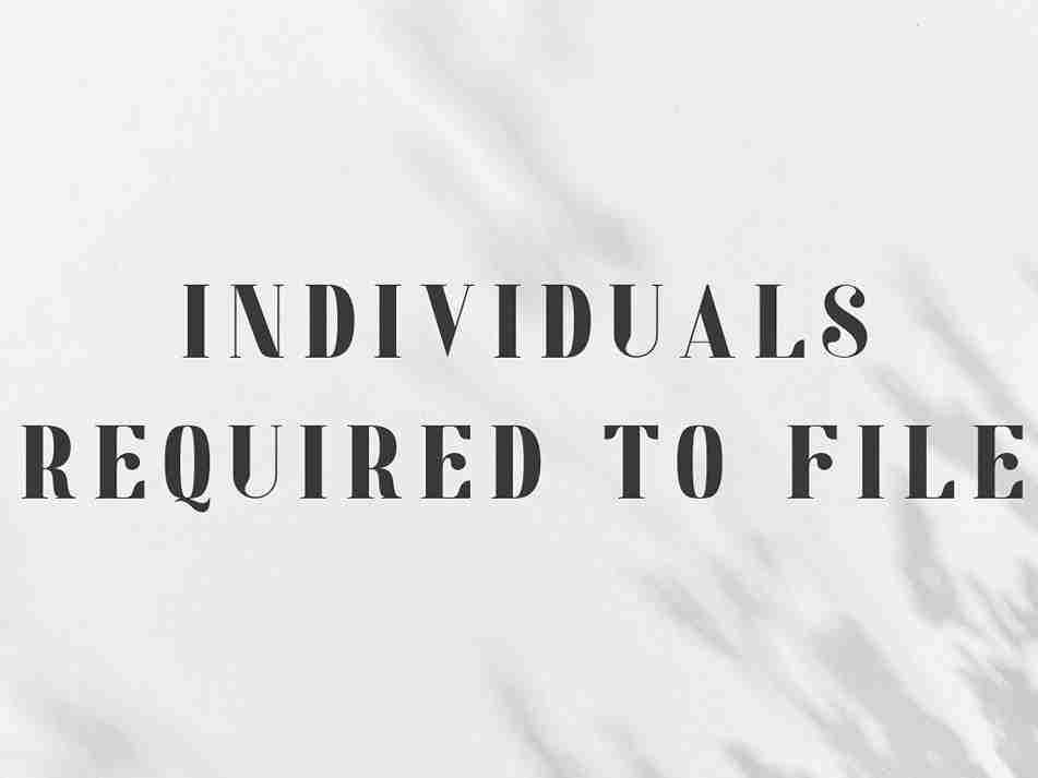 Individuals Required to File