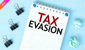 Section 312 : Punishment for Tax Evasion.